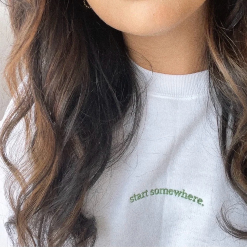 Start somewhere embroidered sweatshirt
